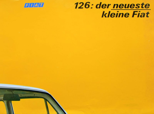 Fiat 126 Modelprogram 1972 "Der neueste kleine Fiat" Carbrochure (10325)